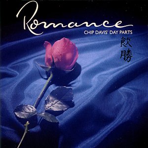 Chip Davis' Day Parts - Romance