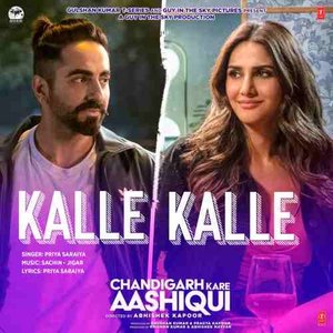 Kalle Kalle (From "Chandigarh Kare Aashiqui")