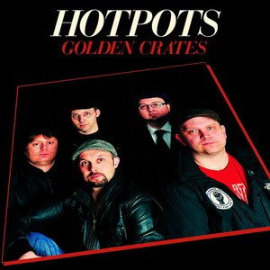 Golden Crates: The Very Best of The Lancashire Hotpots