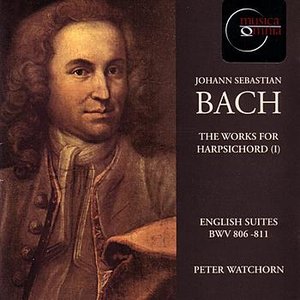 J.S. Bach: English Suites BWV 806-811 - Peter Watchorn