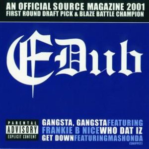 Gangsta, Gangsta/ Who Dat Iz/ Get Down