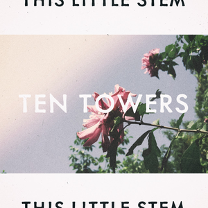 A Summer Breeze Ten Towers Lyrics Song Meanings Videos Full Albums Bios