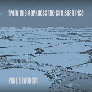 from this darkness the sun shall rise