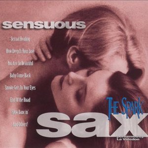 Sensuous Sax - The Spark