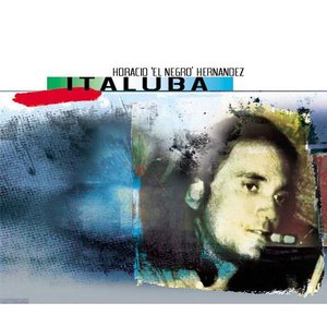 Italuba (Horacio "El Negro" Hernandez)