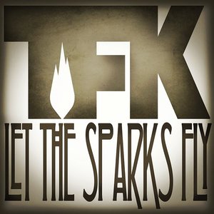 Let the Sparks Fly
