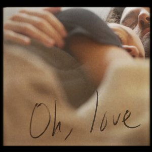 Oh, Love