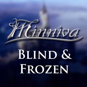 Blind and Frozen