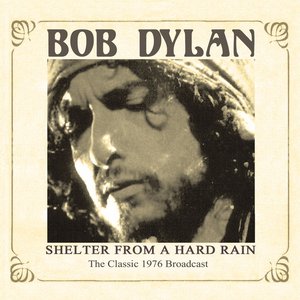 Bob Dylan Shelter From A Hard Rain Live Broadcast