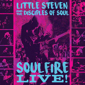 Little Steven & The Disciples Of Soul - Soulfire Live! - Zortam Music