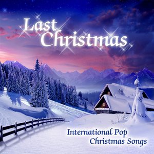 Last Christmas (International Pop Christmas Songs)