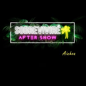 Sobreviviré Aftershow