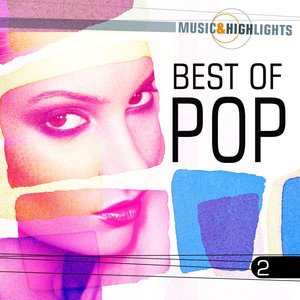 Music & Highlights: Best of Pop, Vol. 2