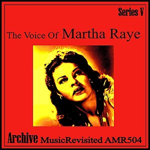 The Voice of Martha Raye - EP