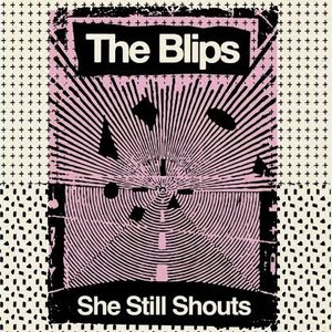 She Still Shouts