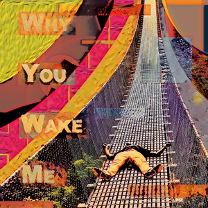 Zdjęcia dla 'Why You Wake Me - Single'