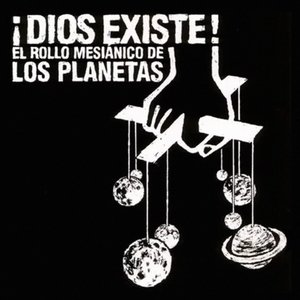 ¡Dios Existe! El Rollo Mesiánico de Los Planetas