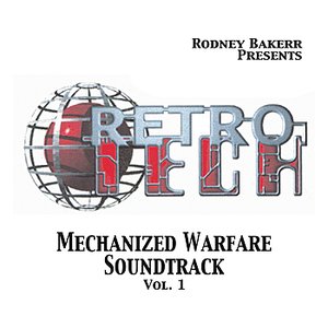 RETRO TECH Mechanized Warfare Soundtrack Vol.1