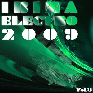 Electro Ibiza 2009, Vol. 3