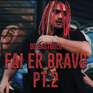 Fai er bravo, Pt. 2
