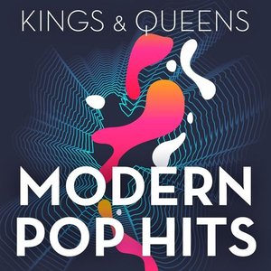 Kings & Queens - Modern Pop Hits