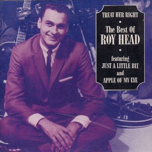 Treat Her Right: The Best of Roy Head