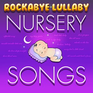 Rockabye Lullaby Nursery Songs