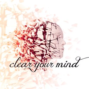 Clear Your Mind