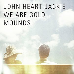 We Are Gold Mounds