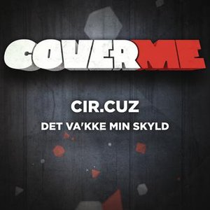 Cover Me - Det va'kke min skyld