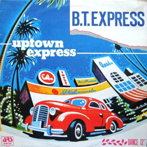 B.T. Express - Uptown Express Lyrics - Zortam Music