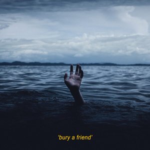 Bury a Friend