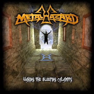 Waking the sleeping calamity