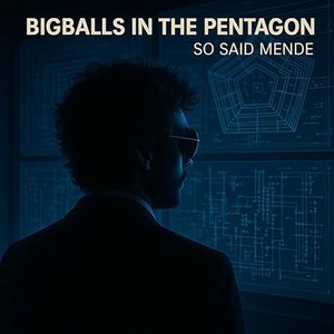 Bigballs in the Pentagon