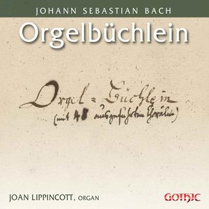 J.S. Bach: Orgelbüchlein, BWV 599-644