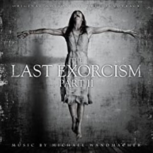 The Last Exorcism, Pt. II (Original Motion Picture Soundtrack)