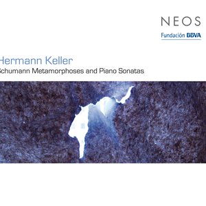 Keller: Schumann Metamorphoses and Piano Sonatas
