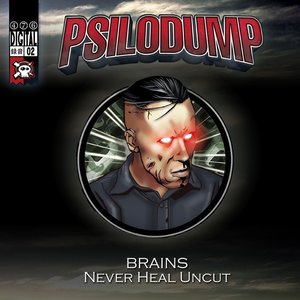 Brains - Never Heal Uncut