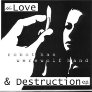 Love and Destruction