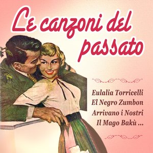 Le canzoni del passato