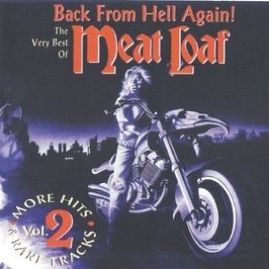 Meat Loaf - Back From Hell Again! The Very Best Of Meat Loaf, Vol. 2 - Zortam Music