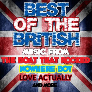 Best Of The British - Music From: The Boat That Rocked, Nowhere Boy, Love Actually and More