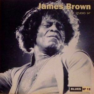 James Brown - Live At Studio 54 [disc 2] - Zortam Music
