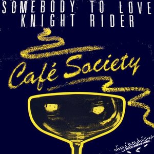 Somebody To Love / Knight Rider