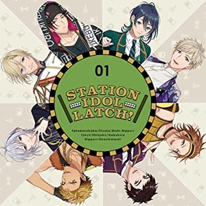 STATION IDOL LATCH! 01