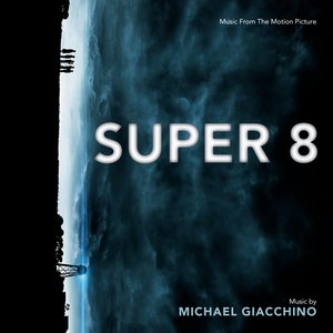 Super 8 (Music From The Motion Picture)