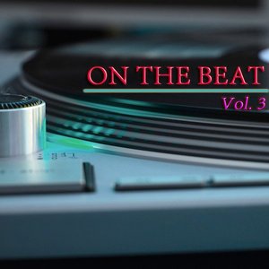 On the Beat Vol. 3