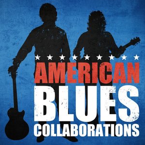 American Blues Collaborations