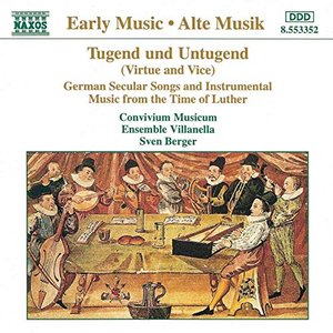 Tugend und Untugend: German Music from the Time of Luther