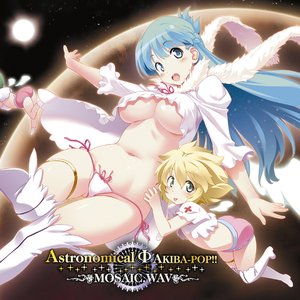 Astronomical Φ AKIBA-POP!!